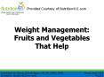 Weight Management: Fruits and Vegetables That Help PowerPoint PPT Presentation