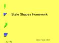 State Shapes Homework PowerPoint PPT Presentation
