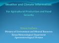 Weather and Climate Information: For Agricultural Production and Food Security PowerPoint PPT Presentation