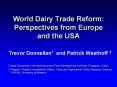 World Dairy Trade Reform: Perspectives from Europe and the USA PowerPoint PPT Presentation