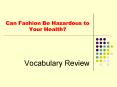 Can Fashion Be Hazardous to Your Health? PowerPoint PPT Presentation