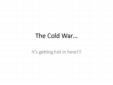 The Cold War