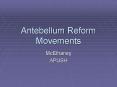 Antebellum Reform Movements PowerPoint PPT Presentation