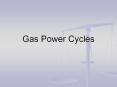 Gas Power Cycles PowerPoint PPT Presentation