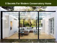 5 secrets for modern conservatory home