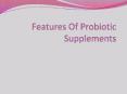 Features Of Probiotic Supplements PowerPoint PPT Presentation