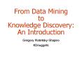 From Data Mining to Knowledge Discovery: An Introduction PowerPoint PPT Presentation