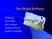 The Wright Brothers