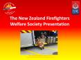 The New Zealand Firefighters Welfare Society Presentation PowerPoint PPT Presentation