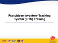 Franchisee Inventory Tracking System (FITS) Training PowerPoint PPT Presentation