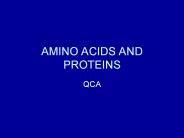 AMINO ACIDS AND PROTEINS