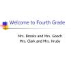 Welcome to Fourth Grade PowerPoint PPT Presentation