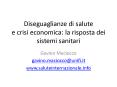 Diseguaglianze di salute e crisi economica: la risposta dei sistemi sanitari PowerPoint PPT Presentation