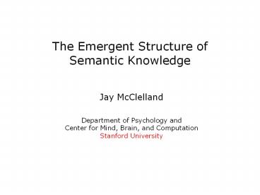 The Emergent Structure of Semantic Knowledge