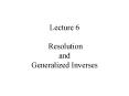 Lecture 6  Resolution and Generalized Inverses PowerPoint PPT Presentation