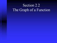 Section 2.2 The Graph of a Function