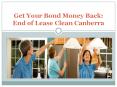 Get Your Bond Money Back: End of Lease Clean Canberra PowerPoint PPT Presentation