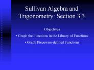 Sullivan Algebra and Trigonometry: Section 3.3