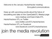 Welcome to the January Hacks/Hacker meeting: Encrypted communications