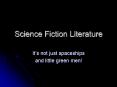Science Fiction Literature PowerPoint PPT Presentation