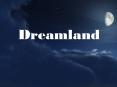 Dreamland PowerPoint PPT Presentation