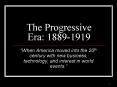The Progressive Era: 1889-1919 PowerPoint PPT Presentation