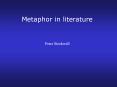 Metaphor in literature PowerPoint PPT Presentation