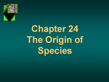 Chapter 24 The Origin of Species