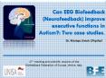 Can EEG Biofeedback (Neurofeedback) improve executive functions in Autism?: Two case studies. PowerPoint PPT Presentation
