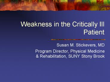 Weakness in the Critically Ill Patient presentation | free to download