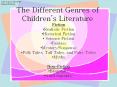 The Different Genres of Children PowerPoint PPT Presentation