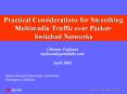 Practical Considerations for Smoothing Multimedia Traffic over Packet-Switched Networks PowerPoint PPT Presentation