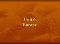 Unit 6 Europe PowerPoint PPT Presentation