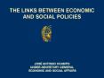 THE LINKS BETWEEN ECONOMIC AND SOCIAL POLICIES PowerPoint PPT Presentation
