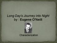 Long Day's Journey into Night by : Eugene O'Neill