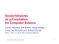 Social Networks as a Foundation for Computer Science PowerPoint PPT Presentation