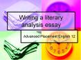 Writing a literary analysis essay PowerPoint PPT Presentation