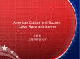 American Culture and Society: Class, Race and Gender PowerPoint PPT Presentation