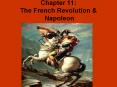 Chapter 11: The French Revolution PowerPoint PPT Presentation