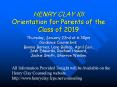 HENRY CLAY I0I Orientation for Parents of the Class of 2019 PowerPoint PPT Presentation