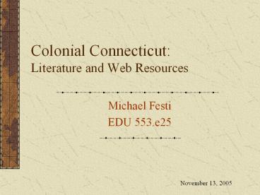 Colonial Connecticut: Literature and Web Resources