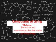 Compounds of Living Things