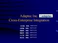 Adaptec Inc. Cross-Enterprise Integration PowerPoint PPT Presentation