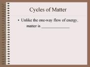 Cycles of Matter