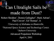 Can Ultralight Sails be made from Dust?