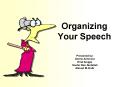 Organizing Your Speech PowerPoint PPT Presentation