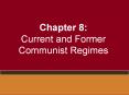 Chapter 8: Current and Former Communist Regimes PowerPoint PPT Presentation
