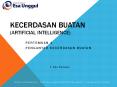 KECERDASAN BUATAN (ARTIFICIAL INTELLIGENCE) PowerPoint PPT Presentation