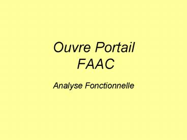 Ouvre Portail FAAC