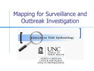 Mapping for Surveillance and Outbreak Investigation